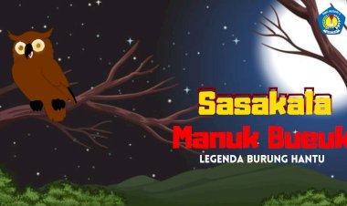 Legenda Manuk Bueuk (Legenda Burung Hantu)