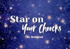 Star On Your Cheecks